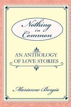 Paperback Nothing in Common: A Collection of Love Stories Book