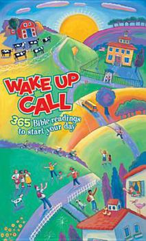 Paperback Wake Up Call: 365 Bible Readings to Start Your Day Book
