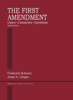 Paperback The First Amendment, Cases?Comments?Questions (American Casebook Series) Book