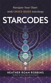 Paperback Starcodes: Navigate Your Chart with Choice-Based Astrology Book