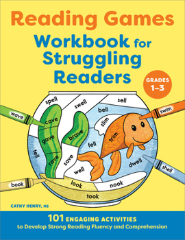 Paperback Reading Games Workbook for Struggling Readers: 101 Engaging Activities to Develop Strong Reading Fluency and Comprehension Book