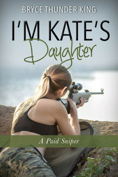 Paperback I'm Kate's Daughter: A Paid Sniper Book