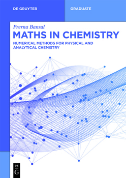 Paperback Maths in Chemistry: Numerical Methods for Physical and Analytical Chemistry Book