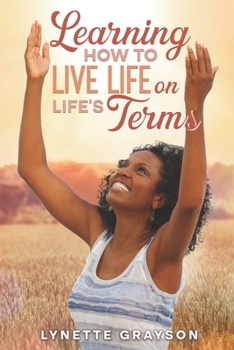 Paperback Learning To Live On Life's Terms Book