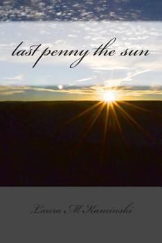 Paperback last penny the sun: poems Book