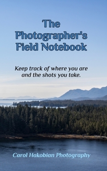 The Photographer's Field Notebook