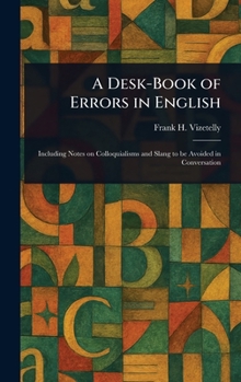 Hardcover A Desk-Book of Errors in English Book