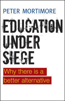 Paperback Education Under Siege: Why There Is a Better Alternative Book