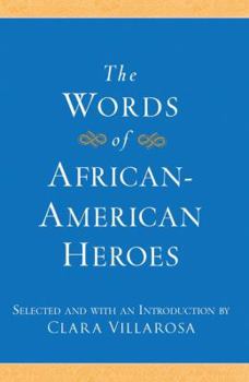 Hardcover The Words of African-American Heroes Book
