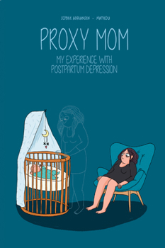 Paperback Proxy Mom: My Experience with Postpartum Depression Book