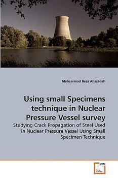 Paperback Using small Specimens technique in Nuclear Pressure Vessel survey Book