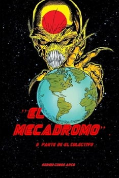 Paperback "El Mecadromo" 5a Parte de El Colectivo". [Spanish] Book