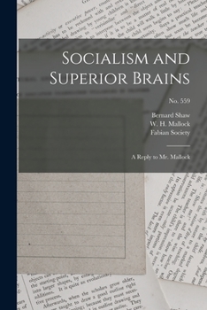 Paperback Socialism and Superior Brains: a Reply to Mr. Mallock; no. 559 Book