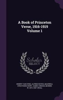 Hardcover A Book of Princeton Verse, 1916-1919 Volume 1 Book