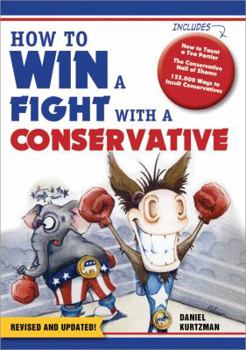 Paperback How to Win a Fight with a Conservative Book