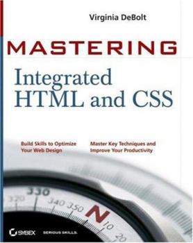 Paperback Mastering Integrated HTML and CSS [With CD-ROM] Book