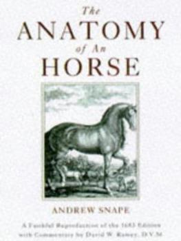 Hardcover The Anatomy of an Horse: A Faithful Reproduction of the 1683 Edition Book