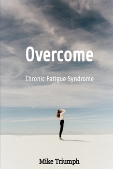 Paperback Overcome Chronic Fatigue Syndrome Book
