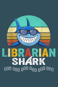 Paperback Librarian shark: Librarian Notebook College Blank Lined 6 x 9 inch 110 pages -Notebook for Librarian Journal for Writing- Reading book