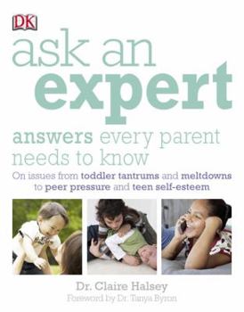 Paperback Ask an Expert: Answers Every Parent Needs to Know Book