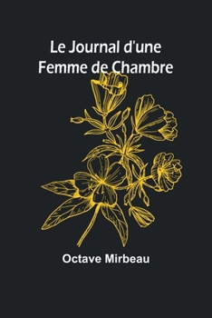 Le Journal d'une Femme de Chambre (French Edition)