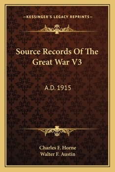 Paperback Source Records Of The Great War V3: A.D. 1915 Book