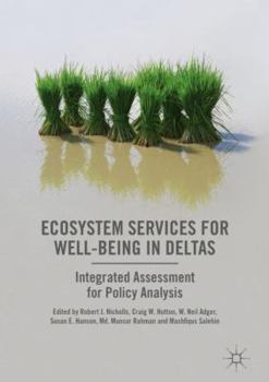 Hardcover Ecosystem Services for Well-Being in Deltas: Integrated Assessment for Policy Analysis Book