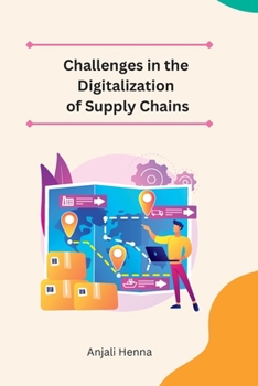 Paperback Challenges in the Digitalization of Supply Chains [Large Print] Book