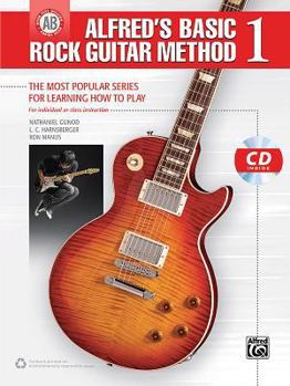 Paperback Alfred's Basic Rock Guitar Method, Bk 1: The Most Popular Series for Learning How to Play, Book & CD [With CD (Audio)] Book