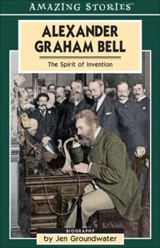 Paperback Alexander Graham Bell: The Spirit of Invention (Amazing Stories) Book