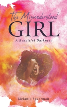 Paperback The Misunderstood Girl: A Beautiful Darkness Book