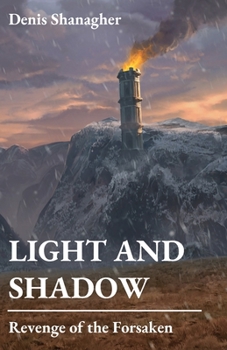 Paperback Light and Shadow: Revenge of the Forsaken Book