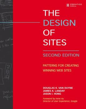 Paperback The Design of Sites: Patterns for Creating Winning Web Sites Book