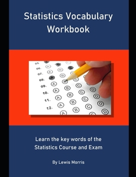 Paperback Statistics Vocabulary Workbook: Learn the key words of the Statistics Course and Exam Book