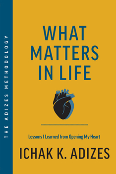 Hardcover What Matters in Life: Lessons I Learned from Opening My Heart Book