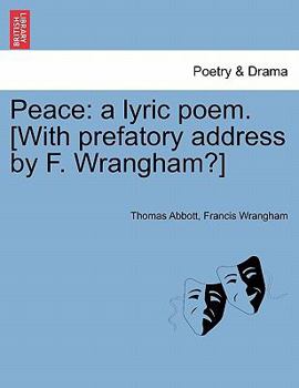 Paperback Peace: A Lyric Poem. [With Prefatory Address by F. Wrangham?] Book