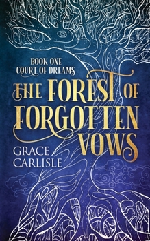 Forest of Forgotten Vows