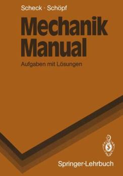 Paperback Mechanik Manual: Aufgaben Mit Lösungen [German] Book