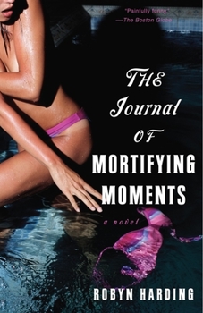 Paperback The Journal of Mortifying Moments Book