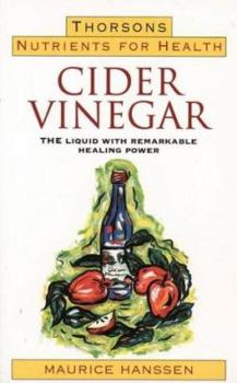 Paperback Cider Vinegar: The Liquid With Remarkable Healing Power Book