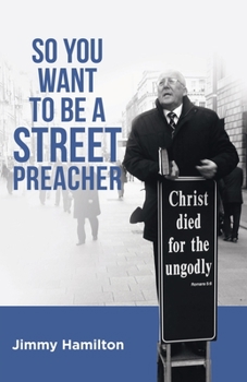 Paperback So You Want to Be a Street Preacher Book