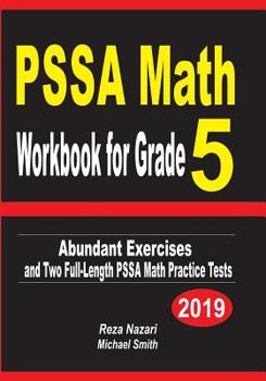 Paperback PSSA Math Workbook for Grade 5: Abundant Exercises and Two Full-Length PSSA Math Practice Tests Book
