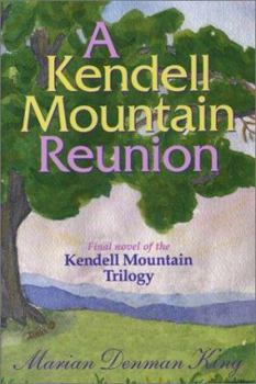 Paperback A Kendell Mountain Reunion (The Kendell Mountain Trilogy) Book