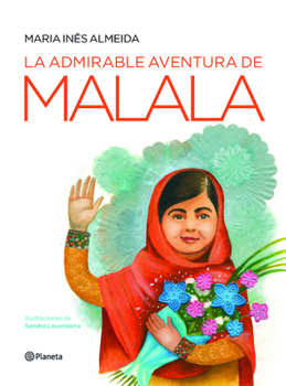 Paperback La Admirable Aventura de Malala [Spanish] Book