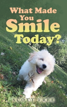 Paperback What Made You Smile Today? Book