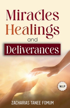 Paperback Miracles, Healings, and Deliverances Book