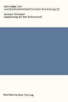 Paperback Anpassung an Den Ruhestand: Ein Empirischer Beitrag Zur Alternsforschung [German] Book