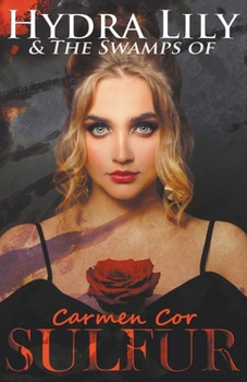 Paperback Hydra Lily & The Swamps of Sulfur Book