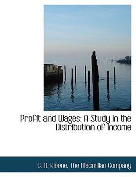 Paperback Profit and Wages: A Study in the Distribution of Income Book