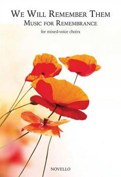Paperback We Will Remember Them: Music for Remembrance: For Mixed-Voice Choirs Book